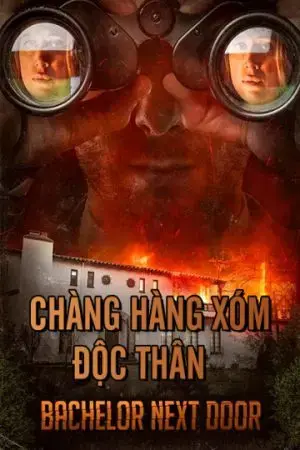 Chàng Hàng Xóm Độc Thân Chàng Hàng Xóm Độc Thân