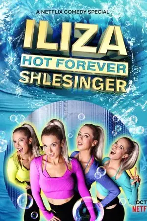 Iliza Shlesinger: Mãi nóng bỏng Iliza Shlesinger: Mãi nóng bỏng