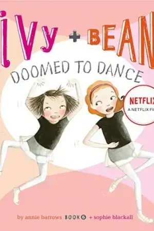 Ivy + Bean: Nhảy chẳng ngừng Ivy + Bean: Nhảy chẳng ngừng